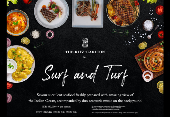 From The Land and The Sea,  Surf and Turf is Now Available at The Beach Grill, The Ritz-Carlton, Bali